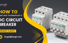 How to Test and Troubleshoot a DC Circuit Breaker