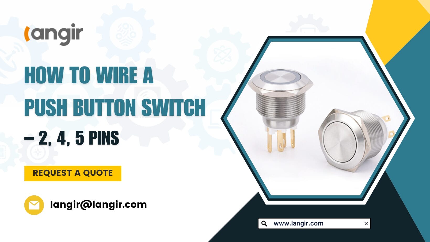 How to Wire a Push Button Switch 2, 4, 5 Pins langir electrical How to Wire a Push Button Switch 2, 4, 5 Pins langir electrical