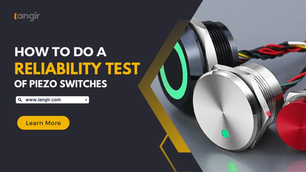 How To Do A Reliability Test Of Piezo Switches