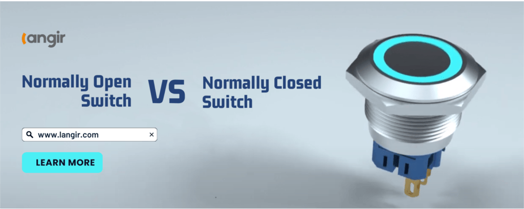Normally Open vs Normally Closed Switch