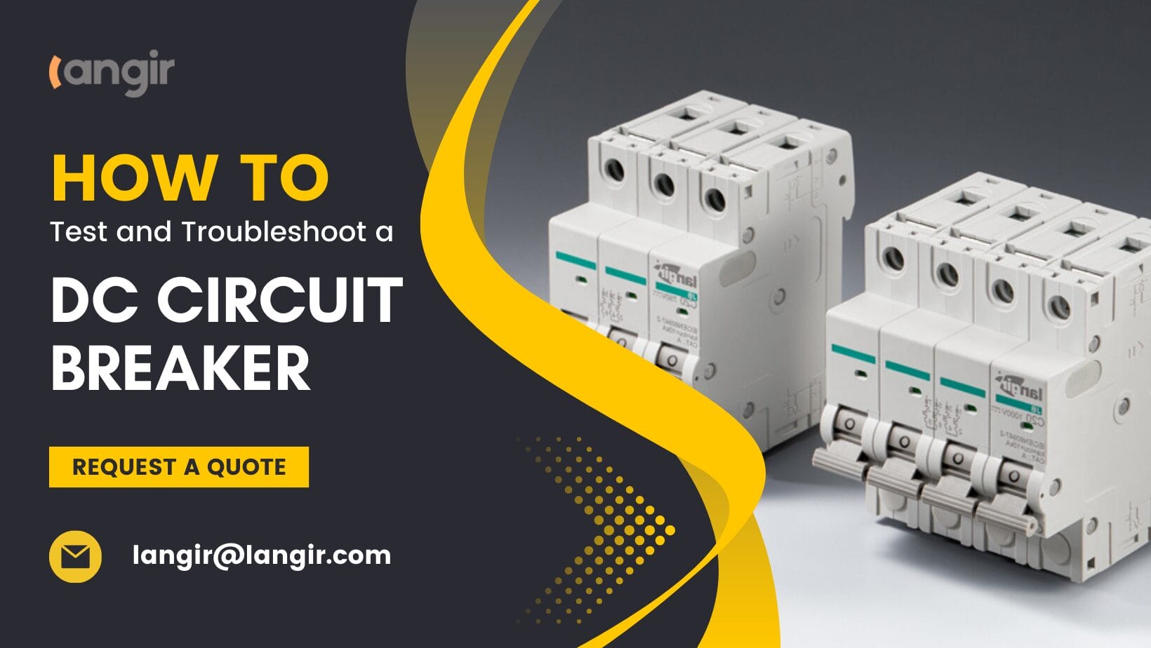 DC Devre Kesici Nasıl Test Edilir ve Sorun Giderilir langir electric DC Devre Kesici Nasıl Test Edilir ve Sorun Giderilir langir electric